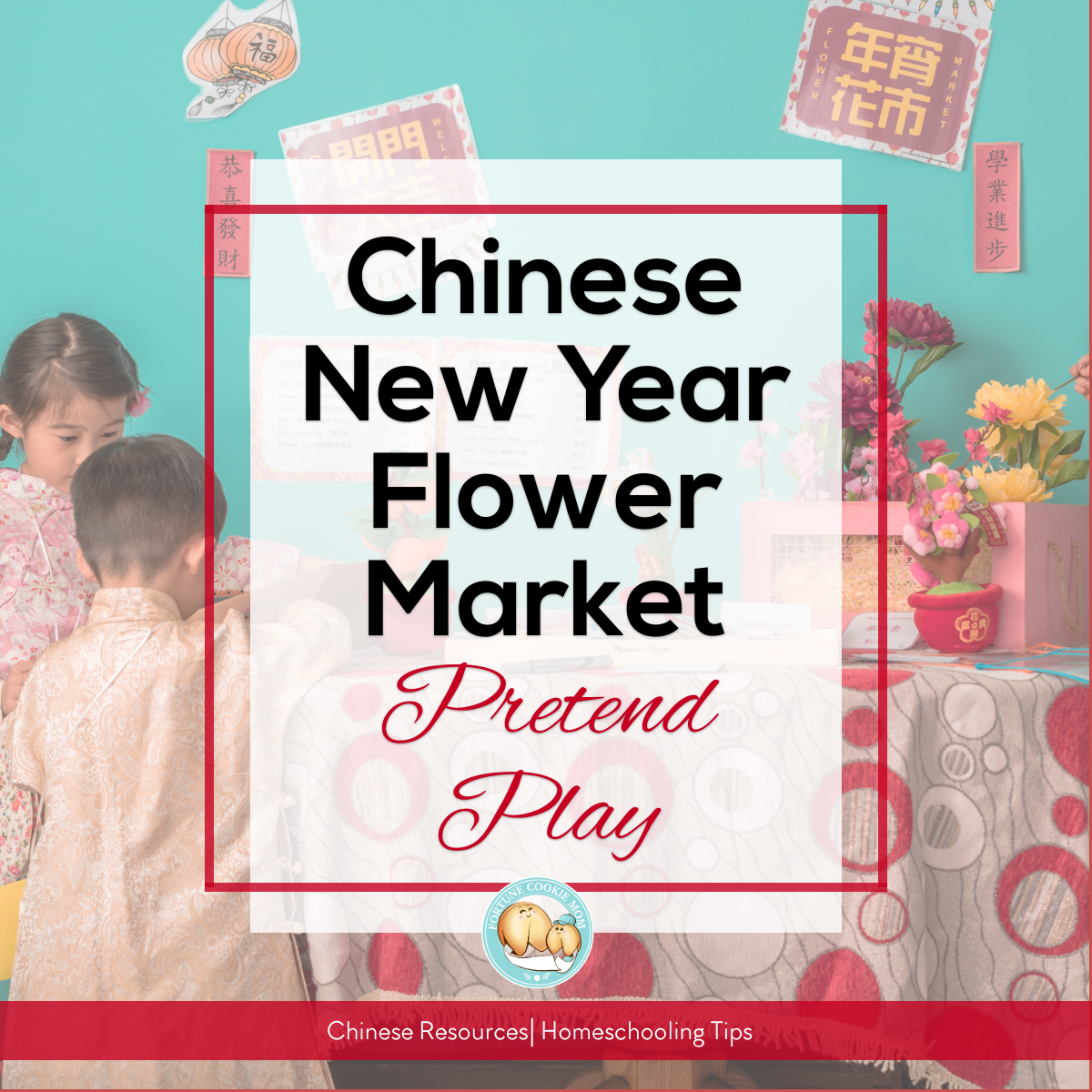 Chinese New Year Flower Market Pretend Play